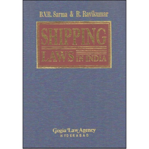 Gogia Law Agency's Shipping Laws in India [HB] by B.V.R. Sarma & R. Ravikumar
